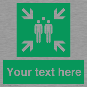 Custom sign safe condition evacuation assembly point